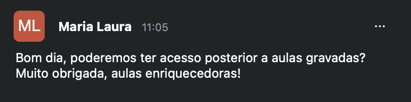 Maria Laura: Muito obrigada, aulas enriquecedoras!